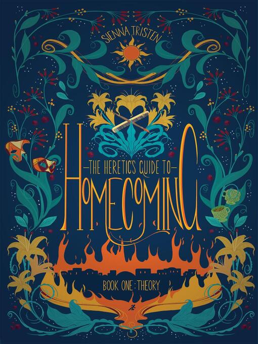 Title details for The Heretic's Guide to Homecoming, Book One by Sienna Tristen - Wait list